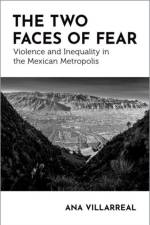 The Two Faces of Fear af Ana (Assistant Professor of Sociology Villarreal