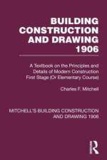 Building Construction and Drawing 1906 af Charles F. Mitchell