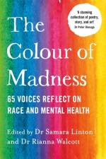 The Colour of Madness af Samara Linton
