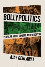 Bollypolitics af Ajay (Sonoma State University Gehlawat
