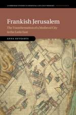 Frankish Jerusalem af Anna (University of Haifa Gutgarts