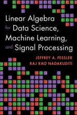 Linear Algebra for Data Science, Machine Learning, and Signal Processing af Jeffrey A. (University of Michigan Fessler