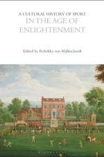 A Cultural History of Sport in the Age of Enlightenment