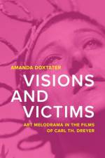 Visions and Victims af Amanda Doxtater