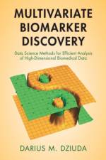 Multivariate Biomarker Discovery af Darius M Dziuda