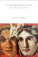 A Cultural History of Color in Antiquity