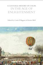 A Cultural History of Color in the Age of Enlightenment