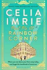Meet Me at Rainbow Corner af Celia Imrie