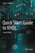 Quick Start Guide to VHDL af Brock J Lameres