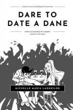 Dare to Date a Dane af Michelle Maria Langkilde