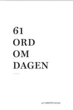 61 ord om dagen af Carsten Kaag