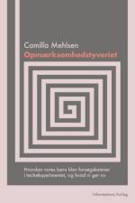 Opmærksomhedstyveriet af Camilla Mehlsen
