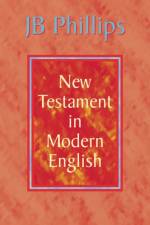 J. B. Phillips New Testament in Modern English af J. B. Phillips