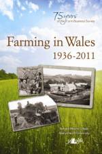 FARMING IN WALES 1936-2011