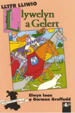 Cyfres Arwyr Cymru: 2. Llyfr Lliwio Llywelyn a Gelert af Elwyn Ioan
