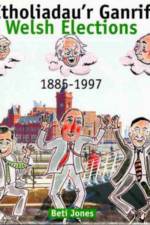 Etholiadau'r Ganrif / Welsh Elections 1885-1997 af Beti Jones