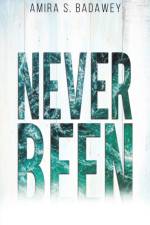 Never Been af Amira S. Badawey