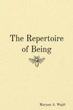 The Repertoire of Being af Maryam A. Wajdi