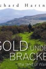 Gold Under Bracken - The Land of Wales af Richard Hartnup
