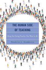 The Human Side of Teaching af Francis J. Gardella