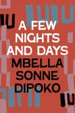 A Few Nights and Days af Mbella Sonne Dipoko