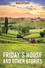 Friday's House and Other Stories af Marilyn Dorf