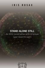 Stand Alone Still af Iris Rosax
