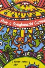 Mwy o Gynghanedd Cariad af J. Eirian Jones