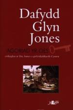 Agoriad yr Oes af Dafydd Glyn Jones