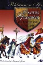 OWAIN GLYNDWR - PRINCE OF WALE
