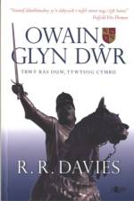 Owain Glyn Dwr - Trwy Ras Duw, Tywysog Cymru af R. R. Davies