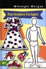 Pan Oeddwn Fachgen af Mihangel Morgan