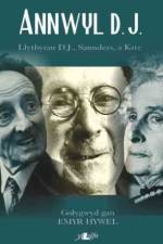 Annwyl D.J. - Llythyrau D.J., Saunders, a Kate af Emyr Hywel