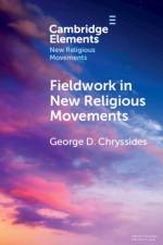 Fieldwork in New Religious Movements af George D. (York St John University) Chryssides