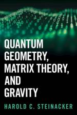 Quantum Geometry, Matrix Theory, and Gravity af Harold C. (Universitat Wien Steinacker