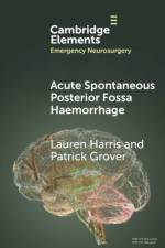 Acute Spontaneous Posterior Fossa Haemorrhage af Lauren (National Hospital for Neurology and Neurosurgery) Harris