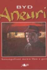 Byd Aneurin - Hunangofiant Mewn Llun a Gair af Aneurin Jones