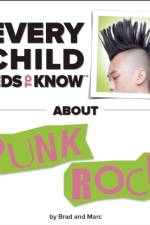 What Every Child Needs To Know About Punk Rock af R. Bradley Snyder