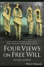 Four Views on Free Will af John Martin (University of California) Fischer