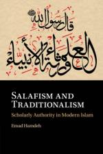 Salafism and Traditionalism af Emad Hamdeh