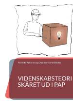 Videnskabsteori skåret ud i pap af Pia Vedel Ankersen