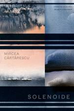 Solenoide af Mircea Cartarescu