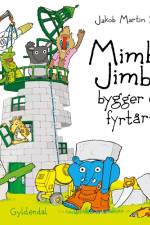 Mimbo Jimbo bygger et fyrtårn
