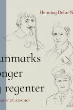 Danmarks konger og regenter af Henning Dehn-Nielsen