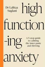 High-Functioning Anxiety af Lalitaa Suglani