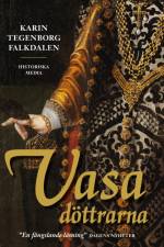 Vasadöttrarna af Karin Tegenborg Falkdalen