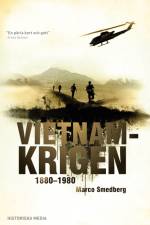 Vietnamkrigen 1880-1980 af Marco Smedberg