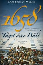 1658 : tåget över Bält af Lars Ericson Wolke