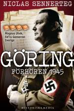 Göring. Förhören 1945 af Niclas Sennerteg