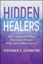 Hidden Healers af Stephanie S. (Columbia University) Covington
